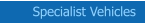 Specialist Vehicles